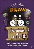 HISTORIAS DE TERROR 2 (TIKTAK DRAW) di DRAW, TIKTAK 