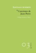 CANCIONES DE JUAN PERRO de AUSERON, SANTIAGO 