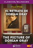 EL RETRATO DE DORIAN GRAY / THE PICTURE OF DORIAN GRAY (ED. BILINGE) de WILDE, OSCAR 