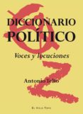 DICCIONARIO POLITICO: VOCES Y LOCUCIONES (VIEJO TOPO) de TELLO, ANTONIO 