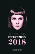 TODOS LOS ESTRENOS 2018 di VV.AA. 