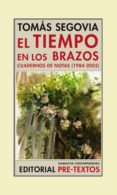 EL TIEMPO EN LOS BRAZOS II de SEGOVIA, TOMAS 