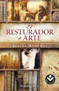 EL RESTAURADOR DE ARTE de SANCHEZ, JULIAN 