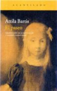 EL PASEO de BARTIS, ATTILA 