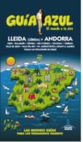 LERIDA Y ANDORRA 2015 (GUIA AZUL) (3 ED.) de INGELMO SANCHEZ, ANGEL 