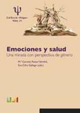 EMOCIONES Y SALUD: UNA MIRADA CON PERSPECTIVA DE GNERO di VV.AA. 