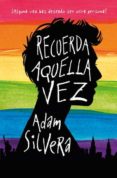 RECUERDA AQUELLA VEZ di SILVERA, ADAM 