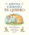ADIVINA CUANTO TE QUIERO MINI de MCBRATNEY, SAM 