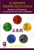 EL DEPORTE TERAPUTICO CHINO di CHANG CHENG, CHAO 