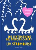 LOS SENTIMIENTOS DEL PRNCIPE CARLOS di STROMQUIST, LIV 