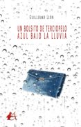 Un Bolsito De Terciopelo Azul Bajo La Lluvia (ebook)
