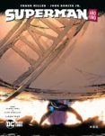 SUPERMAN: AO UNO LIBRO TRES de MILLER, FRANK 
