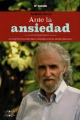 ANTE LA ANSIEDAD (10 ED.) de CALLE, RAMIRO 