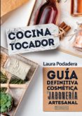 DE LA COCINA AL TOCADOR di PODADERA , LAURA 