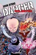 DANGER UNLIMITED di BYRNE, JOHN 