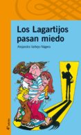 LOS LAGARTIJOS PASAN MIEDO de VALLEJO-NAGERA, ALEJANDRA 
