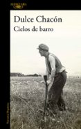 CIELOS DE BARRO de CHACON, DULCE 