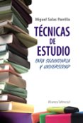 TECNICAS DE ESTUDIO PARA SECUNDARIA Y UNIVERSIDAD de SALAS PARRILLA, MIGUEL 