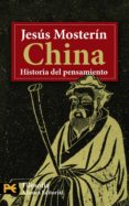 CHINA: HISTORIA DEL PENSAMIENTO di MOSTERIN, JESUS 