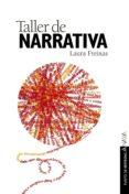 TALLER DE NARRATIVA de FREIXAS, LAURA 