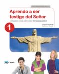 APRENDO A SER TESTIGO DEL SEOR 1 di HERRAN, PEDRO DE LA 
