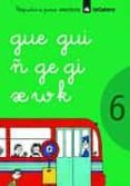 POQUITO A POCO CUADERNO 6 (ESCRITURA GUE,GUI,,GE,GI,X,W,K) de PRATS SOBREPERE, PERE  CANYELLES, ANNA 