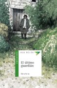 EL ULTIMO GUARDIAN de FARIAS, MARTA 
