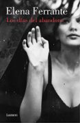 LOS DAS DEL ABANDONO de FERRANTE, ELENA 