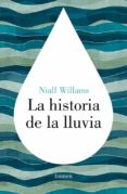 LA HISTORIA DE LA LLUVIA de WILLIAMS, NIALL 