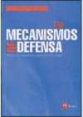 MECANISMOS DE DEFENSA: COMO NOS ENGAAMOS PARA SENTIRNOS MEJOR de PALLARES, ENRIQUE 