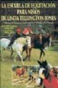 LA ESCUELA DE EQUITACION PARA NIOS DE LINDA TELLINGTON-JONES di PABEL, ANDREA  TELLINGTON-JONES, LINDA 