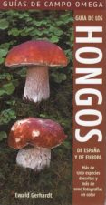 GUIA DE LOS HONGOS DE ESPAA Y EUROPA di GERHARDT, EWALD 