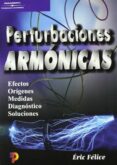PERTURBACIONES ARMONICAS di FELICE, ERIC 