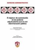 EL RGIMEN DE CONTRATACIN DE LOS PODERES ADJUDICADORES QUE NO SO N ADMINISTRACIN PBLICA di OLLER RUBERT, M. 