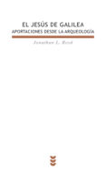 EL JESUS DE GALILEA: APORTACIONES DESDE LA ARQUEOLOGIA di REED, JONATHAN J. 