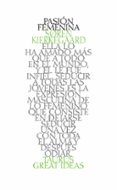 PASION FEMENINA (GREAT IDEAS 38) de KIERKEGAARD, SOREN 