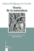 TEORIA DE LA NATURALEZA (2 ED.) de GOETHE, JOHANN WOLFGANG VON 