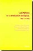 LA DINAMICA DE LA EVOLUCION BIOLOGICA: MAS CON MAS de LOPEZ MORATALLA, NATALIA 