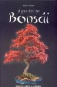 EL GRAN LIBRO DEL BONSAI di GENOTTI, GIOVANNI 