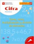 27. CIFRA SUMA, RESTA ,MULIPLIC. Y DIV. DECIMALES di VV.AA. 