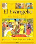 EL EVANGELIO EN IMAGENES (2 ED.) de KIEFFER, JEAN-FRANOIS  PONSARD, CHRISTINE 