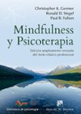 MINDFULNESS Y PSICOTERAPIA di GERMER, CHRISTOPHER E. SIEGEL, RONALD D. 