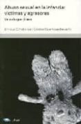 ABUSO SEXUAL EN LA INFANCIA: VICTIMAS Y AGRESORES: UN ENFOQUE CLI NICO (2 ED.) di ECHEBURUA-ODRIOZOLA, ENRIQUE  GUERRICAECHEVARRIA, CRISTINA 