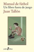 MANUAL DE FTBOL de TALLON, JUAN 