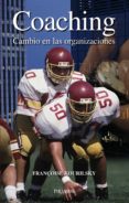 COACHING: CAMBIO EN LAS ORGANIZACIONES di KOURILSKY, FRANOISE 