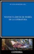TEXTOS CLASICOS DE TEORIA DE LA LITERATURA di BURGUERA, MARIA LUISA 