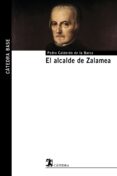 EL ALCALDE DE ZALAMEA de CALDERON DE LA BARCA, PEDRO 