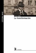 LA TRANSFORMACION de KAFKA, FRANZ 