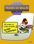 FRASES DE INGLES PARA TORPES de PASCUAL, MARIA 