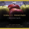 SIDRA DEL PRINCIPADO. NATURALEZA LIQUIDA de DELGADO, CARLOS 